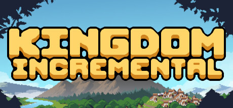 Kingdom Incremental PC Game Full Free Download