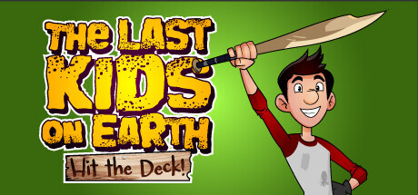 Last Kids on Earth: Hit the Deck! Game