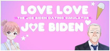 Love Love Joe Biden: The Joe Biden Dating Simulator Game