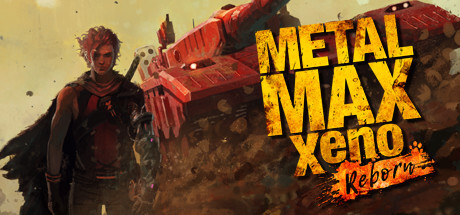 METAL MAX Xeno Reborn Game