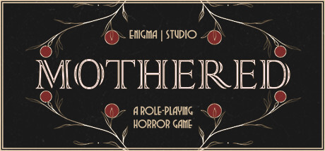 MOTHERED – A ROLE-PLAYING HORROR GAME Full Version for PC Download