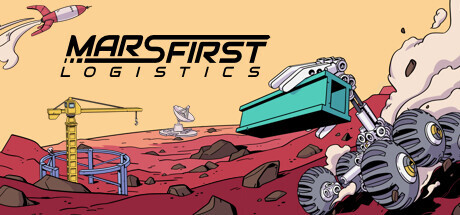 Mars First Logistics Download PC FULL VERSION Game