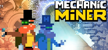 Mechanic Miner Game