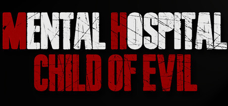 Mental Hospital - Child Of Evil Game