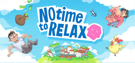 No Time To Relax Game