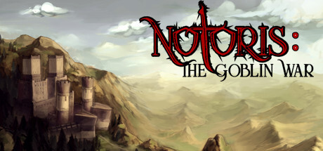 Notoris: The Goblin War Game