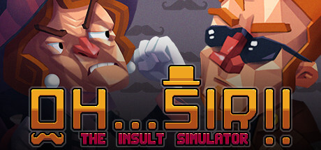 Oh...sir!! The Insult Simulator