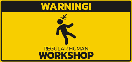 Regular Human Workshop Game