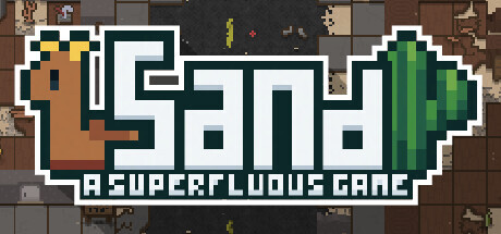 Sand: A Superfluous Game Game