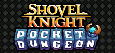 Shovel Knight Pocket Dungeon Game