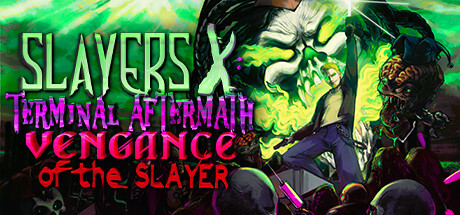 Slayers X: Terminal Aftermath: Vengance of the Slayer Full Version for PC Download