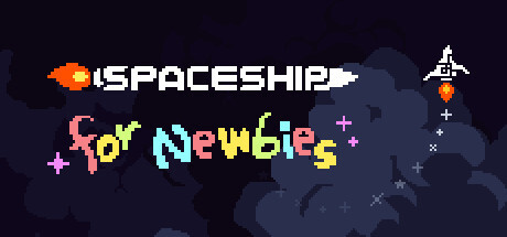 Spaceship For Newbies Game