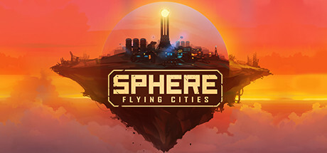 Sphere - Flying Cities Game