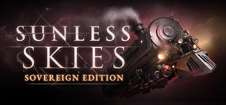 Sunless Skies: Sovereign Edition Game