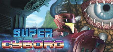 Super Cyborg Game