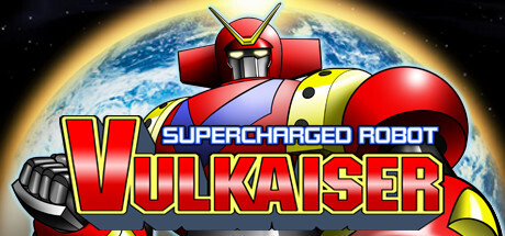 Supercharged Robot VULKAISER Game