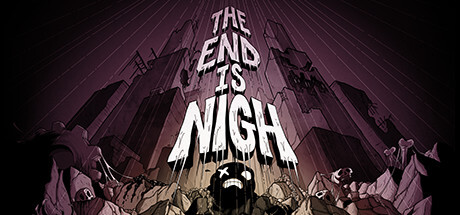 The End Is Nigh Game