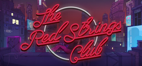 The Red Strings Club Full Version for PC Download