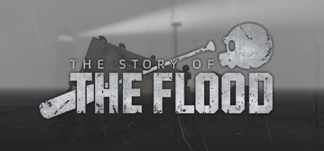 The Story of The Flood for PC Download Game free