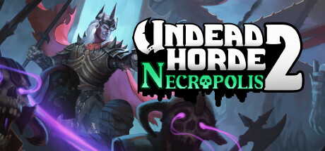 Undead Horde 2: Necropolis for PC Download Game free