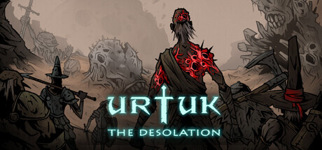 Urtuk: The Desolation for PC Download Game free