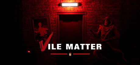 Vile Matter Full Version for PC Download