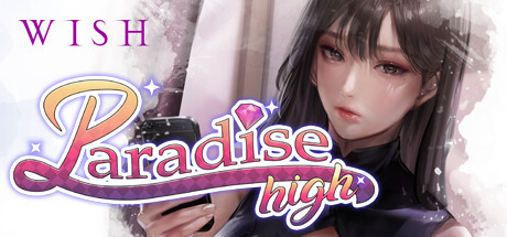 WISH - Paradise High Game