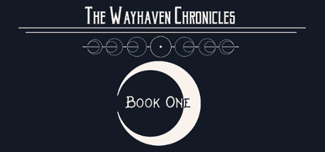 Wayhaven Chronicles: Book One Game