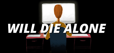 Will Die Alone Full PC Game Free Download