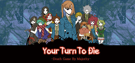 Your Turn To Die -Death Game By Majority- Game