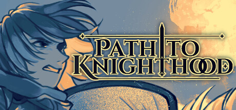 Path To Knighthood Game