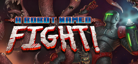 A Robot Named Fight! Game