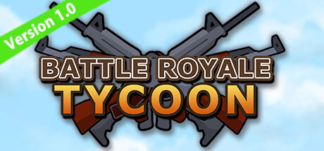 Battle Royale Tycoon Game
