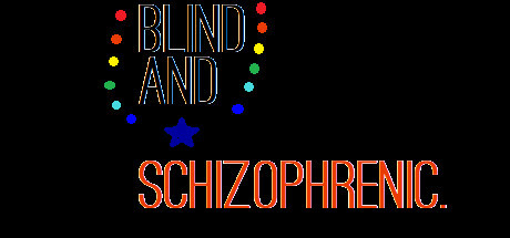 Blind And Schizophrenic Game