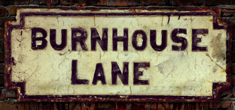 Download Burnhouse Lane Full PC Game for Free