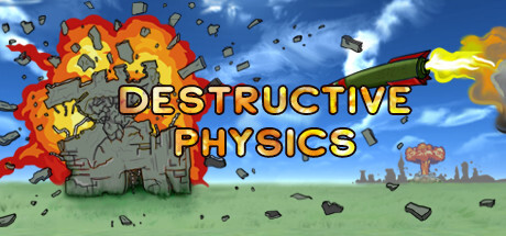 Destructive Physics - Destruction Simulator Game