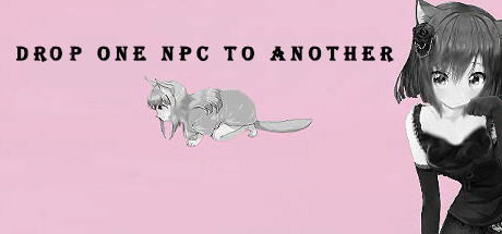 Download Drop One NPC to Another Full PC Game for Free