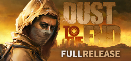 Dust to the End