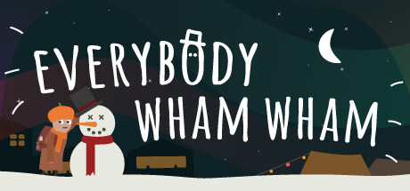 Everybody Wham Wham PC Game Full Free Download