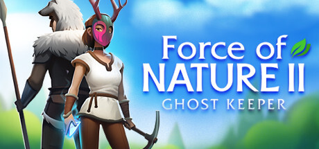 Force of Nature 2: Ghost Keeper Game