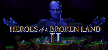 Heroes Of A Broken Land 2 Game