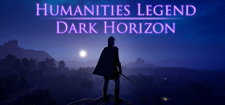 Humanities Legend: Dark Horizon Game