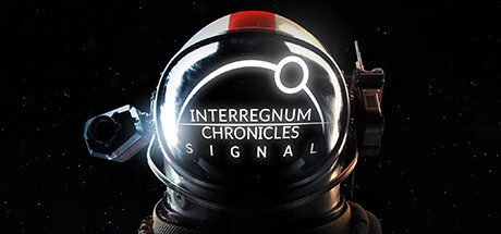 Interregnum Chronicles: Signal Full PC Game Free Download