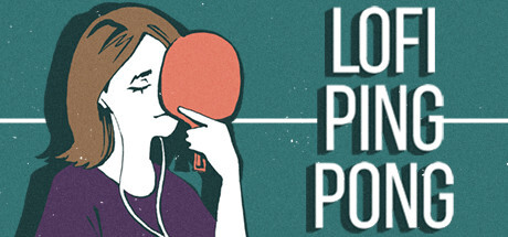 Lofi Ping Pong Download PC FULL VERSION Game