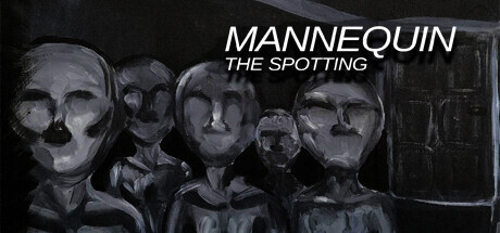 Mannequin the Spotting Game