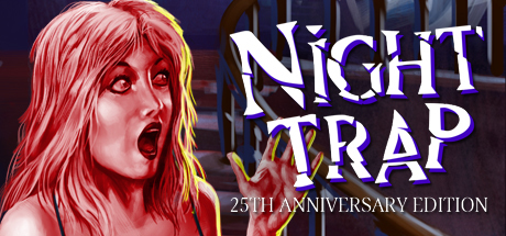 Night Trap - 25th Anniversary Edition Game