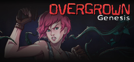 Overgrown: Genesis