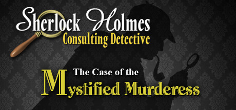 Sherlock Holmes Consulting Detective: The Case Of The Mystified Murderess Game