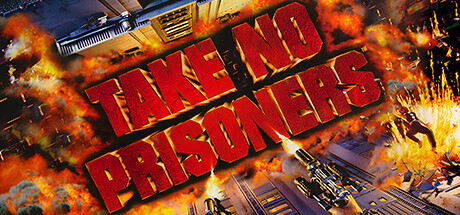 Take No Prisoners Game