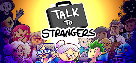 Talk To Strangers Game